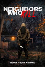 Neighbors Who Kill (2024) Sub Indo