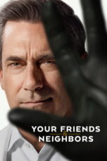 Your Friends & Neighbors (2025) Sub Indo
